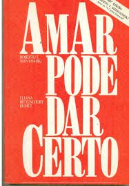 Livro Amar Pode Dar Certo Autor Shinyashiki, Roberto T. (1988) [usado]