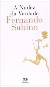 Livro Nudez da Verdade, a Autor Sabino, Fernando (2006) [usado]