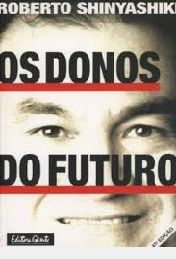 Livro Donos do Futuro, os Autor Shinyashiki, Roberto (2000) [usado]