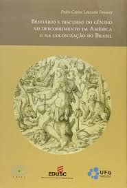 Livro Bestiario e Dicurso do Genero no Descobrimento da America Autor Fonseca, Pedro Carlos Louzada (2006) [seminovo]