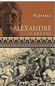 Livro Alexandre, o Grande Autor Plutarco (2004) [usado]