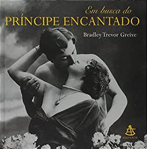 Livro em Busca do Príncipe Encantado Autor Greive, Bradley Trevor (2002) [usado]