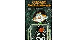 Livro Cuidado: Garoto Apaixonado Autor Brandão, Toni (1994) [usado]