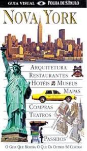 Livro Nova York - Guia Visual Folha de S. Paulo Autor Vários Colaboradores (1995) [usado]