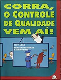 Livro Corra, o Controle de Qualidade vem Ai Autor Adams, Scott (1997) [usado]