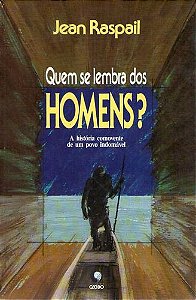 Livro Quem Se Lembra dos Homens? Autor Raspail, Jean (1989) [usado]