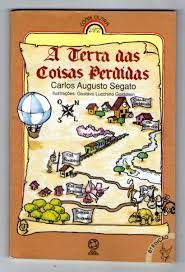 Livro Terra das Coisas Perdidas, a Autor Segato, Carlos Augusto (2003) [usado]
