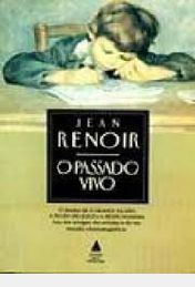 Livro Passado Vivo, o Autor Renoir, Jean (1991) [usado]