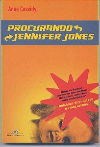 Livro Procurando Jennifer Jones Autor Cassidy, Anne (2005) [usado]