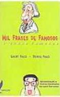 Livro Mil Frases de Famosos e Quase Famosos Autor Falci, Laert e Denise (2001) [usado]