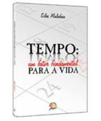 Livro Tempo: um Fator Fundamental Autor Malafaia, Silas [usado]