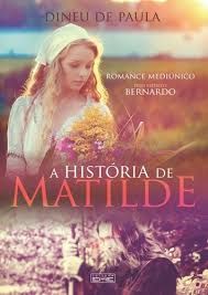 Livro História de Matilde, a Autor Paula, Dineu de (2017) [usado]