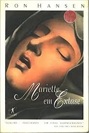 Livro Mariette em Extase Autor Hansen, Ron (1991) [usado]