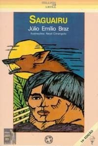Livro Saguairu Autor Braz, Júlio Emílio (2009) [usado]