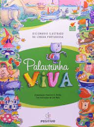 Livro Palavrinha Viva: Dicionário Ilustrado da Língua Portuguesa Autor Borba, Francisco S. (2008) [usado]