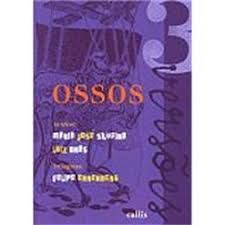 Livro Ossos Autor Silveira, Maria José (2004) [usado]