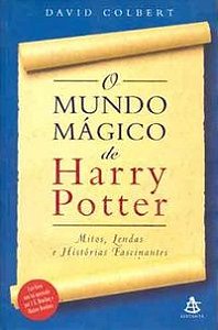 Livro Mundo Mágico de Harry Potter, o Autor Colbert, David (2001) [usado]