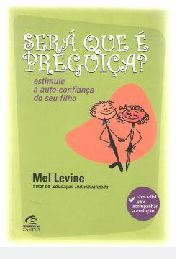 Livro Sera que e Preguiça Autor Levine, Mel (2003) [usado]