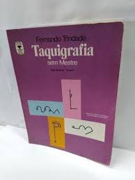 Livro Taquigrafia sem Mestre pelo Sistema Taylor Autor Trindade, Fernando [usado]