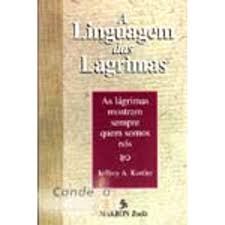 Livro Linguagem das Lagrimas, a Autor Kottler, Jeffrey A. (1997) [usado]