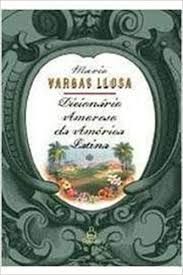 Livro Dicionário Amoroso da América Latina Autor Llosa, Mariovargas (2006) [seminovo]