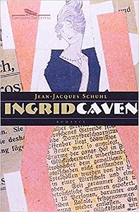 Livro Ingrid Caven Autor Schuhl, Jean-jacques (2002) [usado]