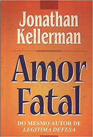 Livro Amor Fatal Autor Kellerman, Jonathan (1997) [usado]