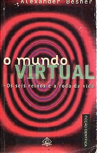Livro Mundo Virtual,o Autor Besher,alexander (1998) [usado]