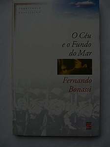 Livro Céu e o Fundo do Mar, o Autor Bonassi, Fernando (1999) [usado]
