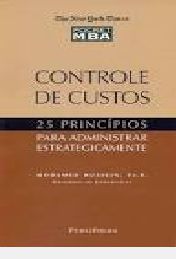 Livro Controle de Custos - 25 Princípios para Administrar Estrategicamente Autor Hussein, Mohamed (2002) [usado]