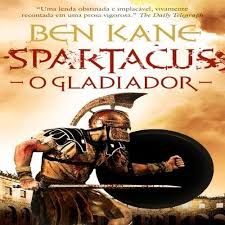 Livro Spartacus - o Gladiador Autor Kane, Ben [novo]
