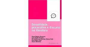 Livro Sexualidade, Psicanálise e Discurso na Literatura Autor Momesso, Maria Regina (2016) [seminovo]