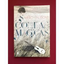 Livro as Cordas Mágicas Autor Albom, Mitch (2016) [usado]