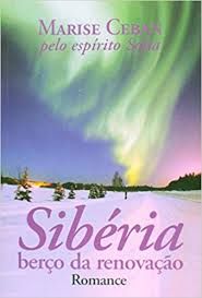 Livro Sibéria: Berço da Renovação Autor Ceban, Marise (2009) [usado]