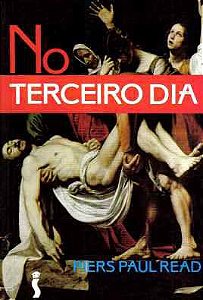 Livro no Terceiro Dia Autor Read, Piers Paul (1992) [usado]