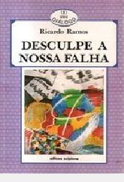 Livro Desculpe a Nossa Falha Autor Ramos, Ricardo (1988) [usado]