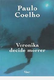 Livro Veronika Decide Morrer Autor Coelho, Paulo (2003) [usado]