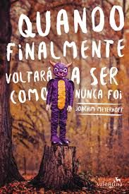 Livro Quando Finalmentevoltará a Ser Como Nunca Foi Autor Meyerhoff, Joachim (2016) [usado]