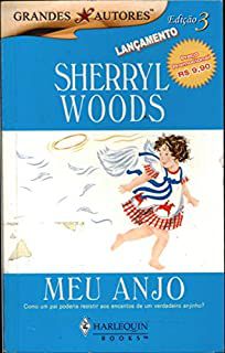 Livro Grandes Autores Nº 3 - Meu Anjo Autor Sherryl Woods (2005) [usado]