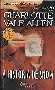 Livro Grandes Autores Nº 10 - a História de Snow Autor Charlotte Vale Allen (2005) [usado]
