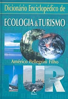 Livro Dicionario Enciclopedico de Ecologia e Turismo Autor Filho, Americo Pellegrini (2000) [usado]