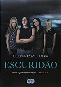 Livro Escuridão Autor Melodia, Elena P. (2010) [usado]