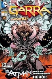 Gibi Garra Nº 01 - Novos 52 Autor das Páginas de Batman - Surge um Surpreendente Herói! (2014) [novo]