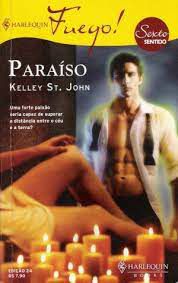 Livro Harlequin Fuego Nº 24 - Paraíso Autor Kelley St John (2009) [usado]