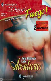 Livro Harlequin Desejo Fuego! Nº 11 - Aventuras Autor Julie Elizabeth Leto (2008) [usado]