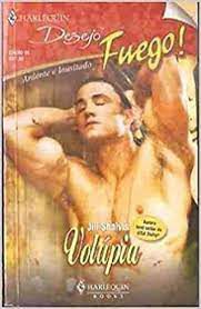 Livro Harlequin Desejo Fuego! Nº 05 - Volúpia Autor Jill Shalvis (2007) [usado]