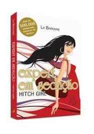 Livro Hitch Girl: Expert em Sedução Autor Baronne, La (2011) [usado]