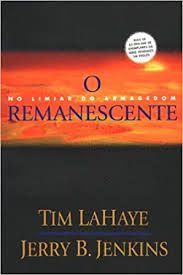 Livro Remanescente, o - no Limiar do Armagedom- Decimo Livro da Série de Ficção Apocalíptica Autor Tim Lahaye/jerry B. Jenkins (2005) [usado]