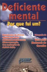 Livro Deficiente Mental: por que Fui Um? Autor Carvalho, Vera Lúcia Marinzeck de (1998) [usado]