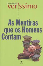 Livro as Mentiras que os Homens Contam Autor Veríssimo, Luis Fernando (2001) [usado]